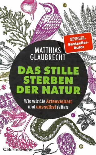 das stille Sterben der Natur, M.Glaubrecht; C.Bertelsmann